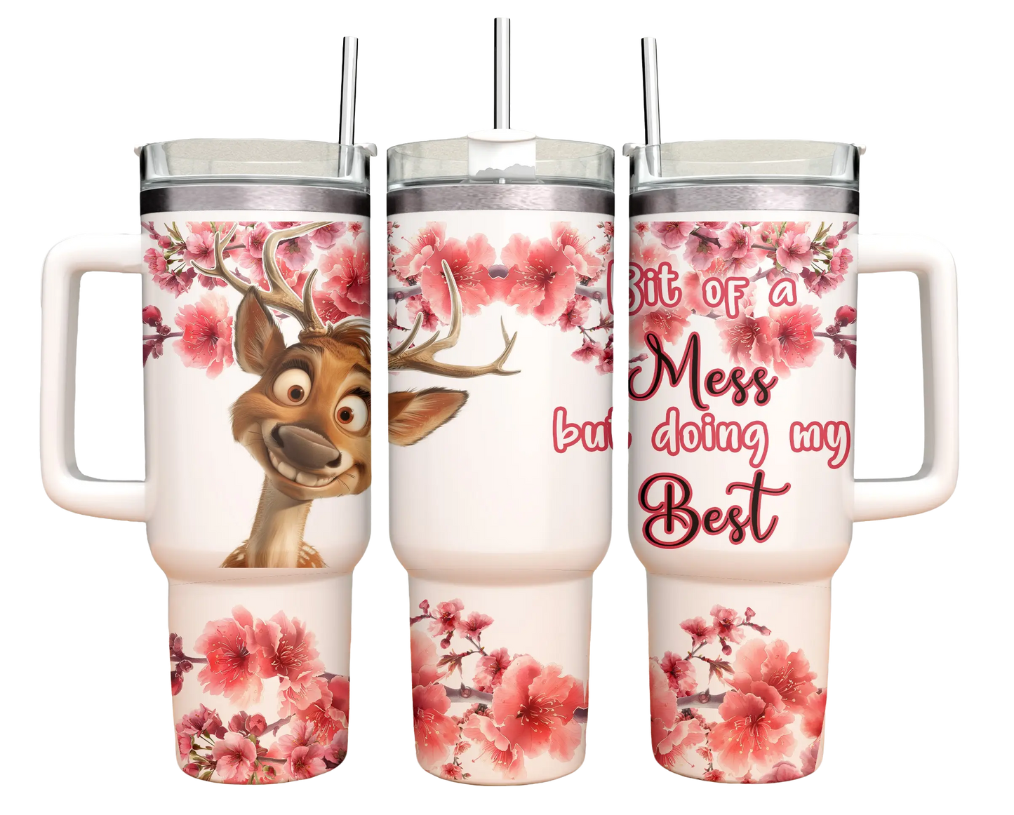 40oz Tumbler - Stag / Deer - Funny- Bit of a mess but doing my best